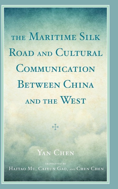 Maritime Silk Road and Cultural Communication between China and the West