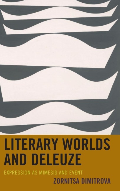 Literary Worlds and Deleuze: Expression as Mimesis and Event