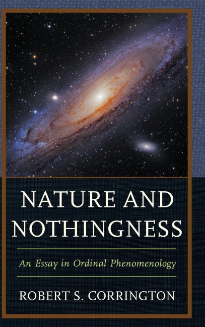 Nature and Nothingness: An Essay in Ordinal Phenomenology
