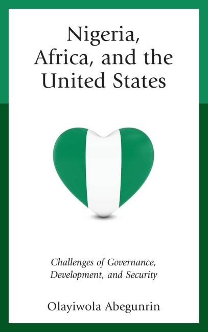 Nigeria, Africa, and the United States: Challenges of Governance, Development, and Security