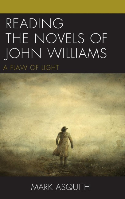 Reading the Novels of John Williams: A Flaw of Light