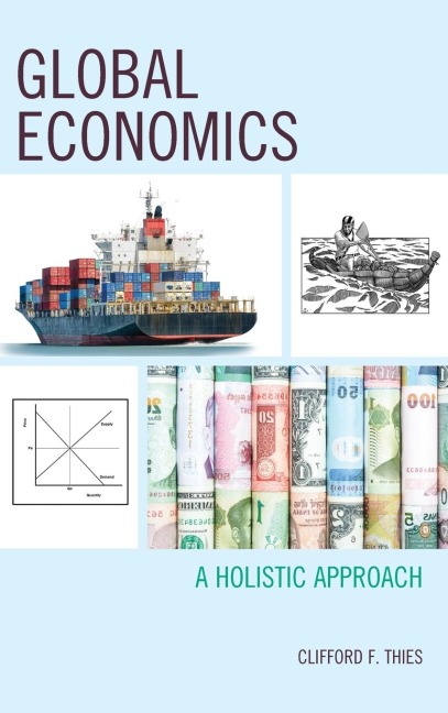 Global Economics: A Holistic Approach