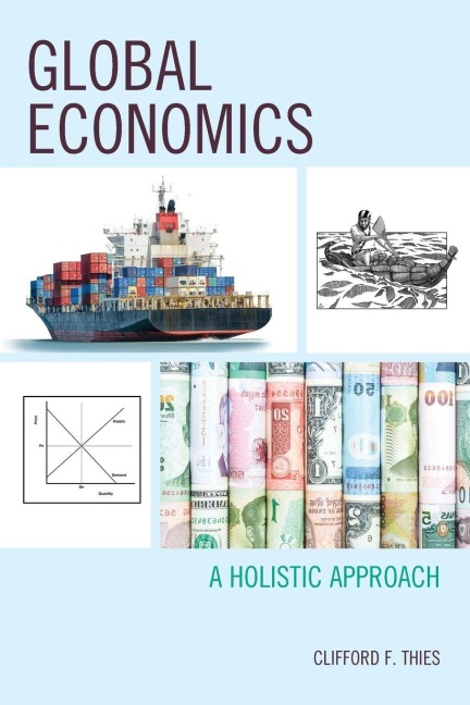 Global Economics: A Holistic Approach
