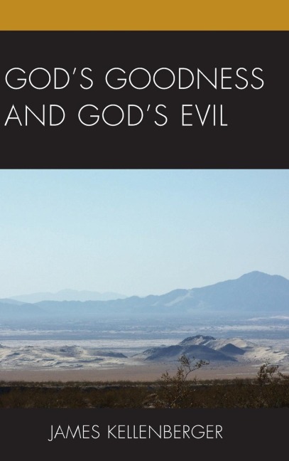 Gods Goodness and Gods Evil