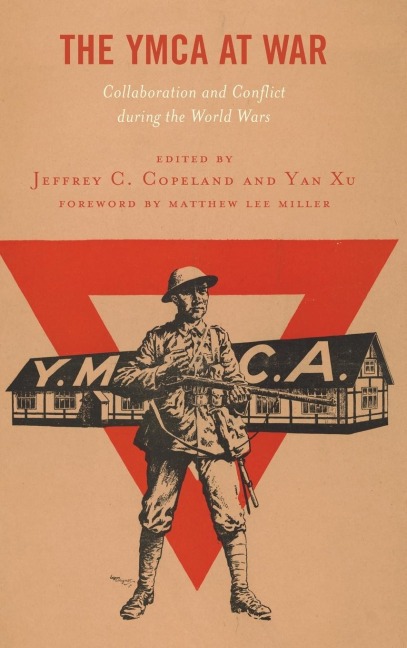 YMCA at War: Collaboration and Conflict during the World Wars