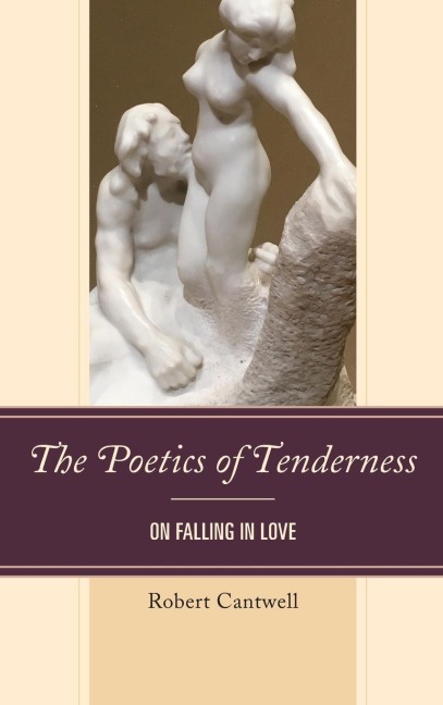 Poetics of Tenderness: On Falling in Love
