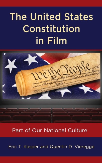 United States Constitution in Film: Part of Our National Culture