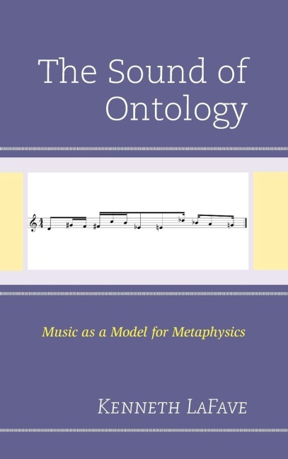 Sound of Ontology: Music as a Model for Metaphysics
