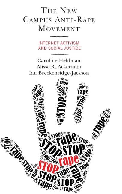 New Campus Anti-Rape Movement: Internet Activism and Social Justice