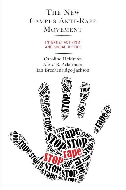 New Campus Anti-Rape Movement: Internet Activism and Social Justice