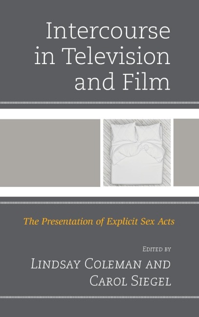 Intercourse in Television and Film The Presentation of Explicit Sex Acts