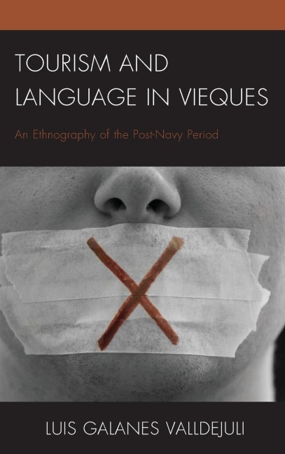 Tourism and Language in Vieques: An Ethnography of the Post-Navy Period