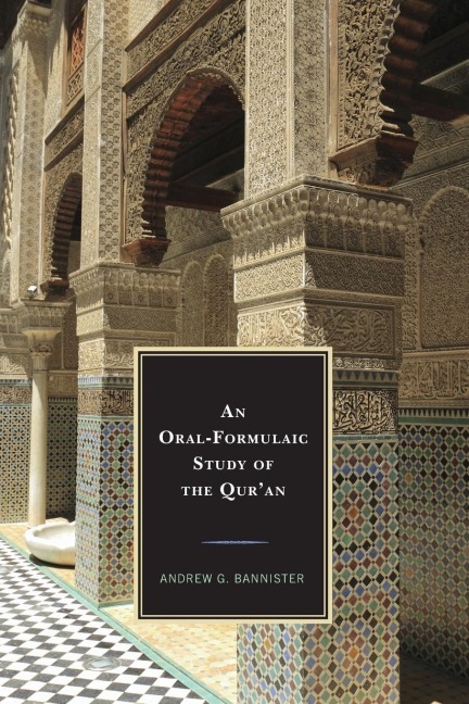 Oral-Formulaic Study of the Quran