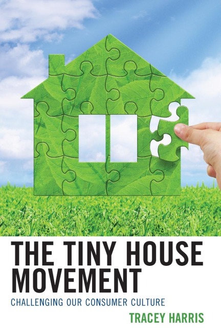 Tiny House Movement: Challenging Our Consumer Culture