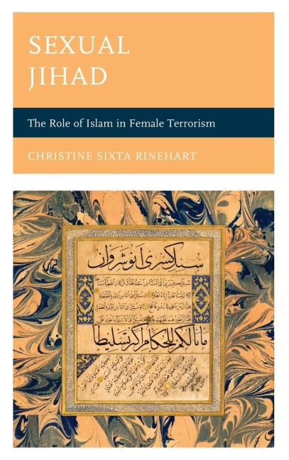Sexual Jihad: The Role of Islam in Female Terrorism
