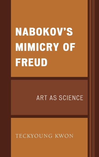 Nabokovs Mimicry of Freud: Art as Science