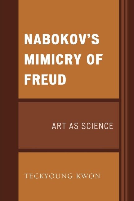 Nabokovs Mimicry of Freud: Art as Science