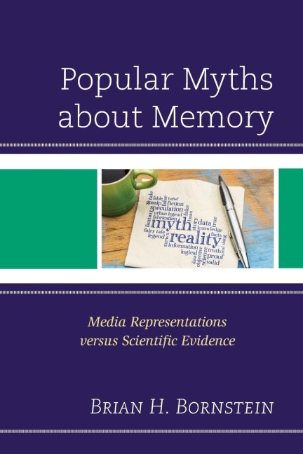 Popular Myths about Memory: Media Representations versus Scientific Evidence