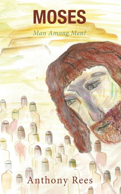 Moses: Man Among Men?
