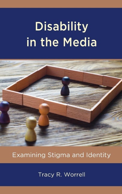 Disability in the Media: Examining Stigma and Identity