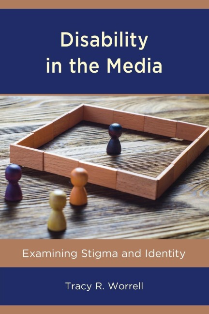 Disability in the Media: Examining Stigma and Identity