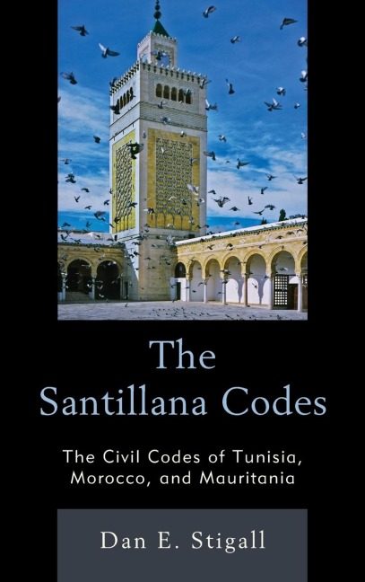 Santillana Codes: The Civil Codes of Tunisia, Morocco, and Mauritania