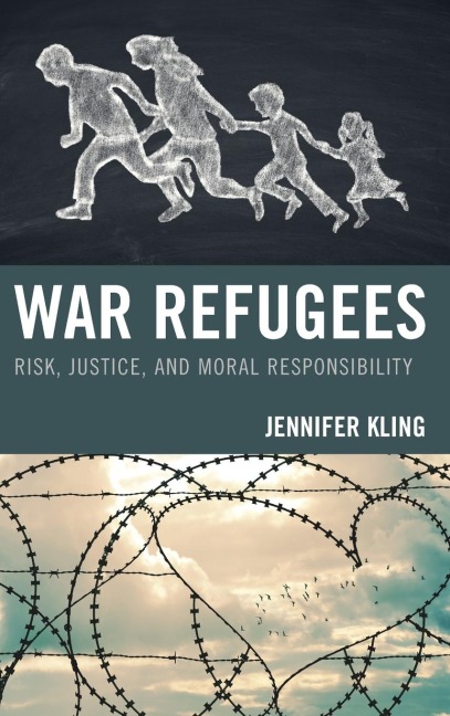 War Refugees: Risk, Justice, and Moral Responsibility