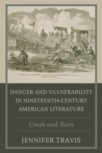 Danger and Vulnerability in Nineteenth-century American Literature: Crash and Burn