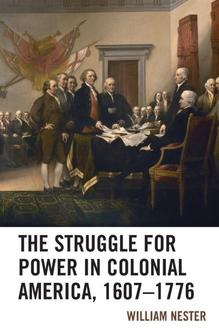 Struggle for Power in Colonial America, 1607-1776
