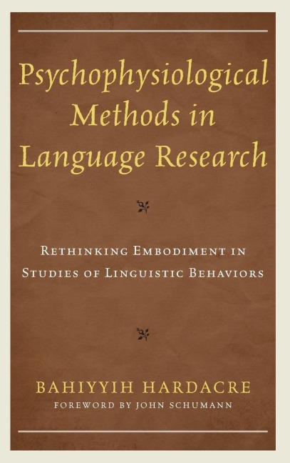 Psychophysiological Methods in Language Research: Rethinking Embodiment in Studies of Linguistic Behaviors