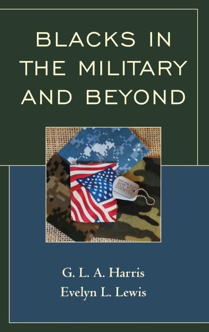 Blacks in the Military and Beyond
