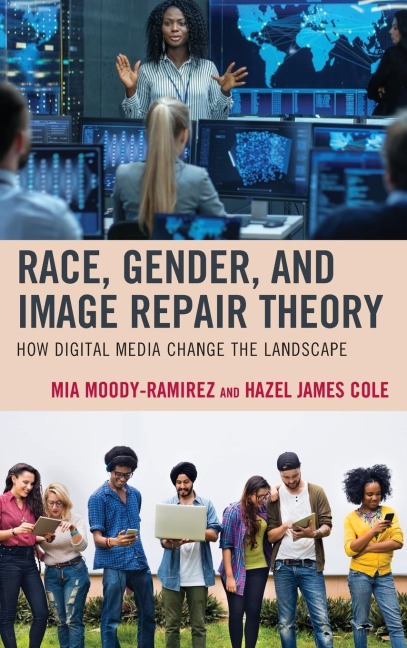 Race, Gender, and Image Repair Theory: How Digital Media Change the Landscape