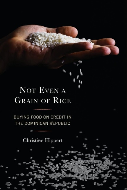 Not Even a Grain of Rice: Buying Food on Credit in the Dominican Republic