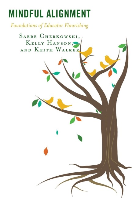 Mindful Alignment: Foundations of Educator Flourishing