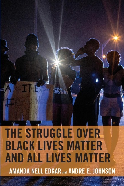 Struggle over Black Lives Matter and All Lives Matter