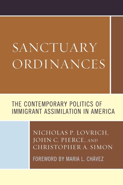 Sanctuary Ordinances: The Contemporary Politics of Immigrant Assimilation in America