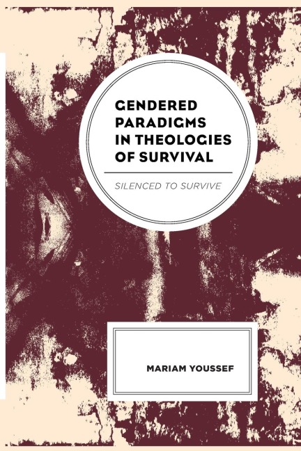 Gendered Paradigms in Theologies of Survival: Silenced to Survive
