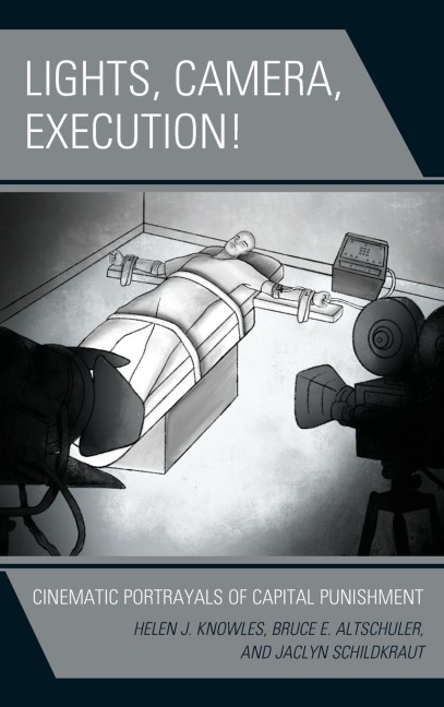 Lights, Camera, Execution!: Cinematic Portrayals of Capital Punishment