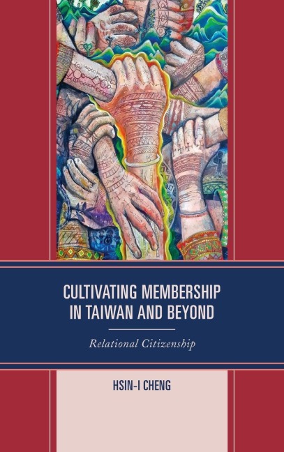 Cultivating Membership in Taiwan and Beyond: Relational Citizenship