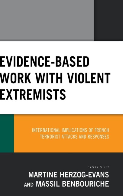 Evidence-Based Work with Violent Extremists: International Implications of French Terrorist Attacks and Responses