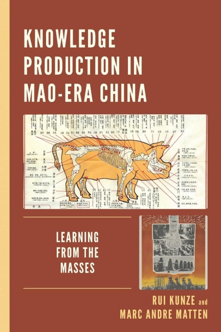 Knowledge Production in Mao-Era China: Learning from the Masses