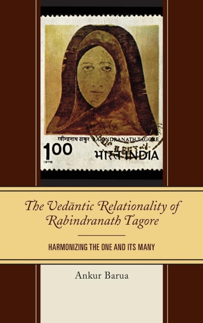 Vedantic Relationality of Rabindranath Tagore: Harmonizing the One and Its Many