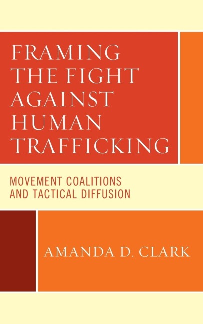 Framing the Fight against Human Trafficking: Movement Coalitions and Tactical Diffusion