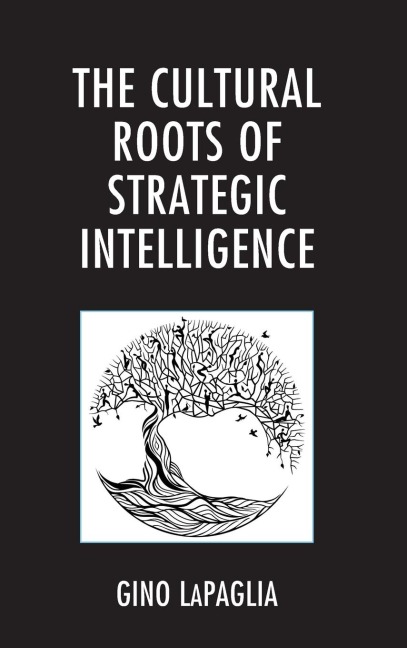 Cultural Roots of Strategic Intelligence