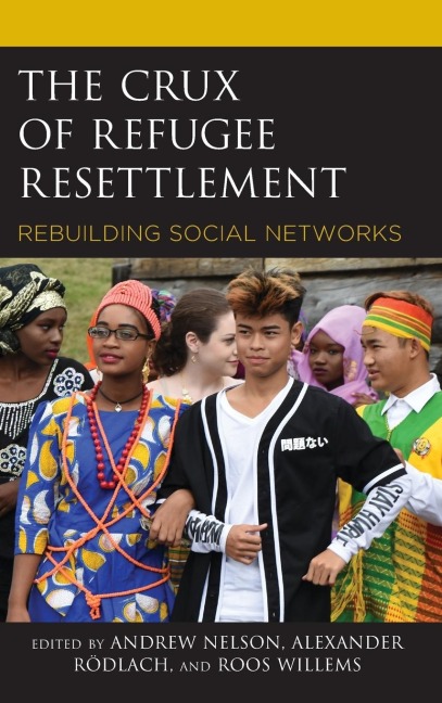 Crux of Refugee Resettlement: Rebuilding Social Networks