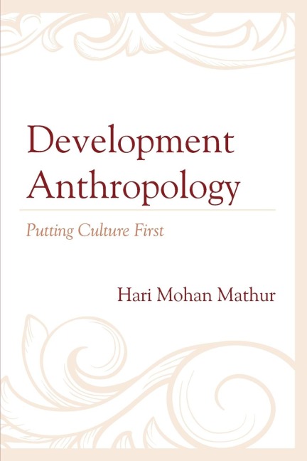 Development Anthropology: Putting Culture First