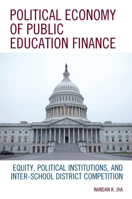 Political Economy of Public Education Finance: Equity, Political Institutions, and Inter-School District Competition