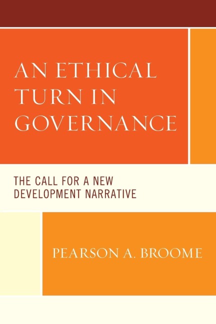 Ethical Turn in Governance: The Call for a New Development Narrative