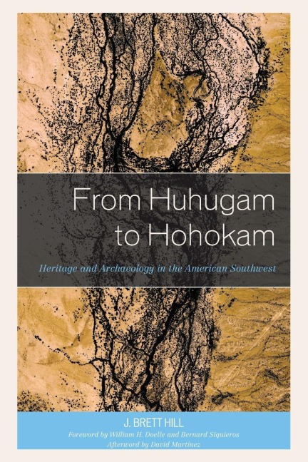 From Huhugam to Hohokam: Heritage and Archaeology in the American Southwest