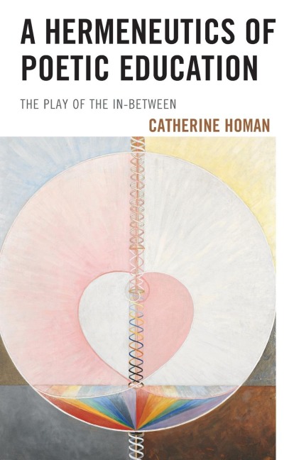 Hermeneutics of Poetic Education: The Play of the In-Between